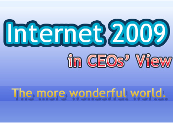 100 Chinese CEOs’ Views About Internet 2009 (Summarized Form) Tencent Tech held a special activity recently, that’s the interview of 100 famous CEOs (actually, include CEO, COO, CTO, Chairman, president, etc) from China about Internet 2009, and Tencent Tech...