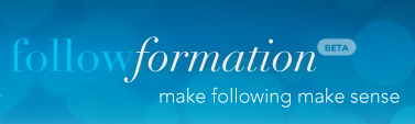 <img style="float: right;" src="http://farm4.static.flickr.com/3128/3726689996_39ca1b834d_o.png" width="377" height="113" alt="followformation" /><a href="http://www.followformation.com/" target="_blank"><strong>Followformation</strong></a> is a newly launched Twiter app which helps users quickly follow dozens of categorized Twitter users. In short, this tool is meant for those who would like to make sense out of following. With this simple but impressive tool, you can follow the top people in the areas of your interest in just 3 easy steps. For new Twitter users, this can be especially intimidating. Followformation helps the social media newcomer simplify the first few steps by dividing the top people on Twitter by categories, and automating the entire following process. This makes following simpler - even for the seasoned tweeter who is looking to expand their feed based on category.

To start, simply select a category of your interest. Let's say you're interested in finding out who are the top Twitter users placed under the 'Entrepreneur' section and want to follow them. All you need to do is to hover your mouse over the 'Entrepreneur' category and a preview of the people you'll be following pops out. Next, select the number of people to follow (top 10, 20...50). Punch in your Twitter credentials and the clever system will then automatically follow these entrepreneurs for your almost instantly. Followformation also has a unique advertising platform called the "formation" that allow companies and individuals to be listed alongside top Twitter users through featured listings. The folks there also plan to expand Followformation's following concept to other social networks in the months to come, including <a href="http://www.tumblr.com/" target="_blank"><strong>Tumblr</strong></a>.