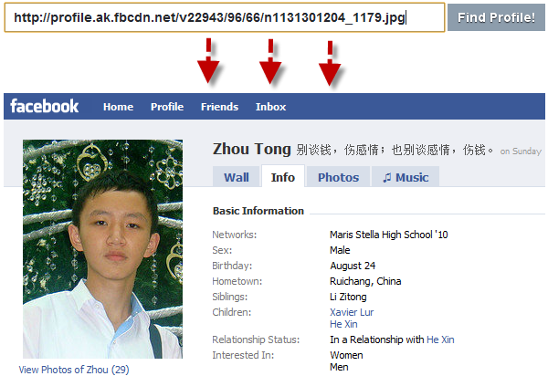 Facebook Hack: Nifty Tool Tells You The Profile From An Image URL <img style="float:right;" src="http://farm5.static.flickr.com/4049/4244778708_043e7549b2_o.png" width="600" height="412" alt="facebook2" />My jaws nearly dropped when I tried out <a href="http://m00d.net/profile/"target="_blank">this little nifty tool</a>. Created by Samuel Ryan, all you need to do is to simply copy and paste the Facebook image URL into the search field provided, and hit the "Find Profile!" button. Voila, you will then be redirected to the person's Facebook profile. Impressive right?
This website is definitely useful for stalking people who post their profile images on forums. He or she will then be puzzled -- how on earth did you manage to find my Facebook profile from merely an image URL. :D
I've tried it out and it works for me. You must logged on to Facebook in order to view the profile. Give it a try!